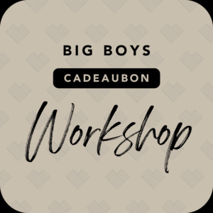 Big Boys Cadeaubon - Workshop